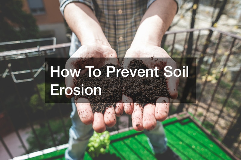 How To Prevent Soil Erosion Kameleon Media